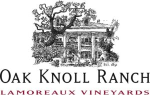 Oak Knoll Ranch, Lamoreaux Vineyards, established 1851.